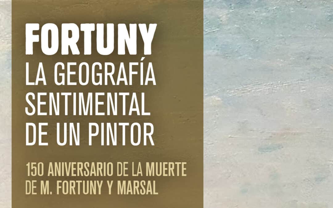 El ciclo «Fortuny. La geografía sentimental de un pintor» llega a Sevilla