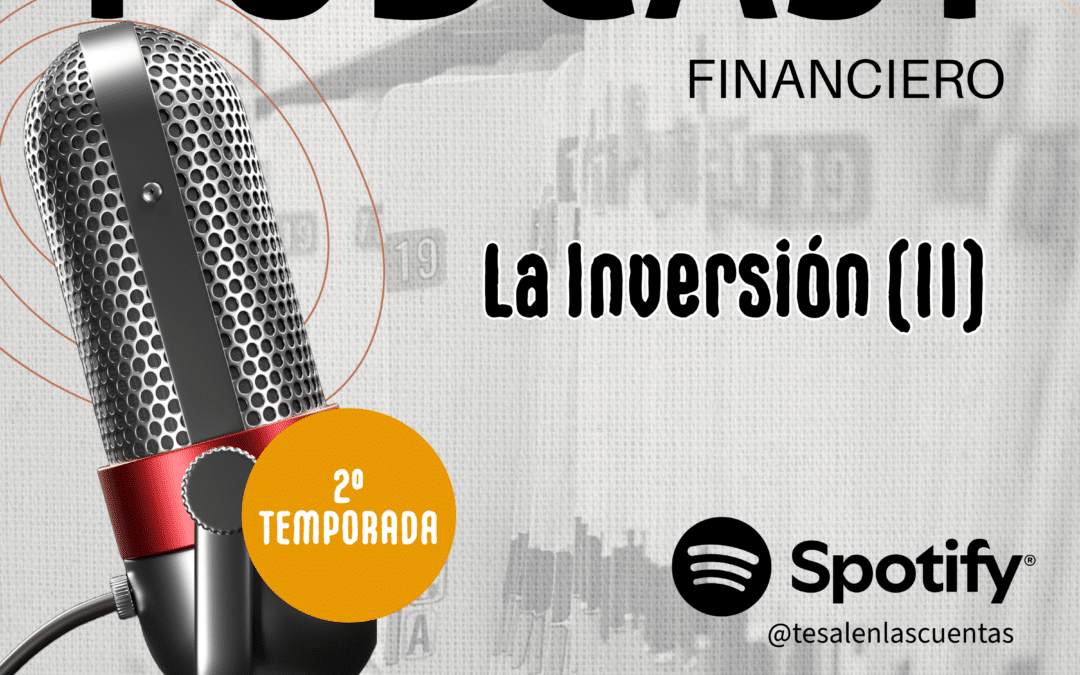 Descubre los secretos de la inversión en el nuevo episodio de «¿Te salen las cuentas?»