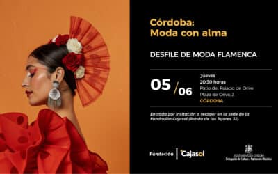 La moda con alma regresa a Córdoba de la mano de la Fundación Cajasol