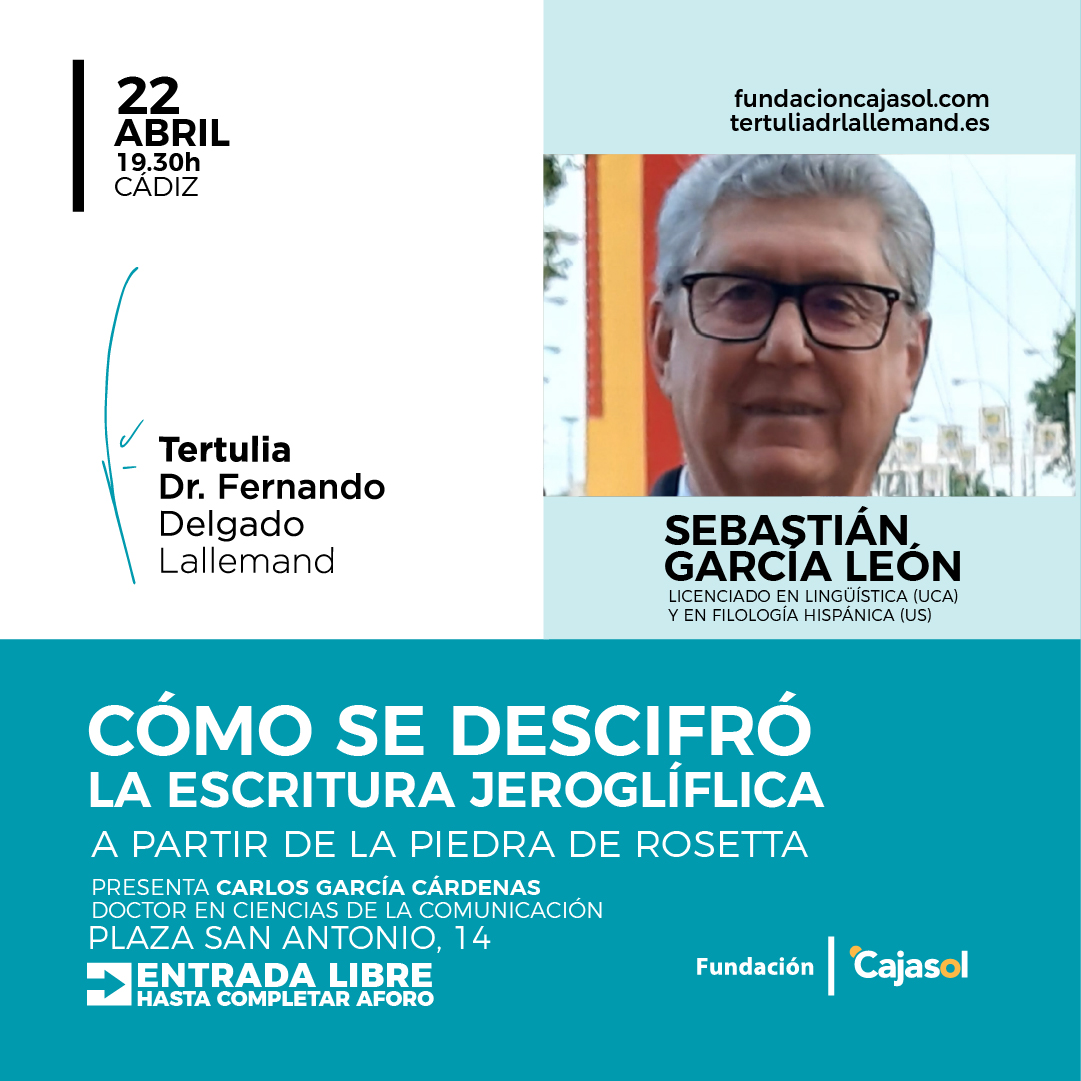 Cómo se descifró la escritura jeroglífica. Tertulia Dr. Fernando Delgado Lallemand