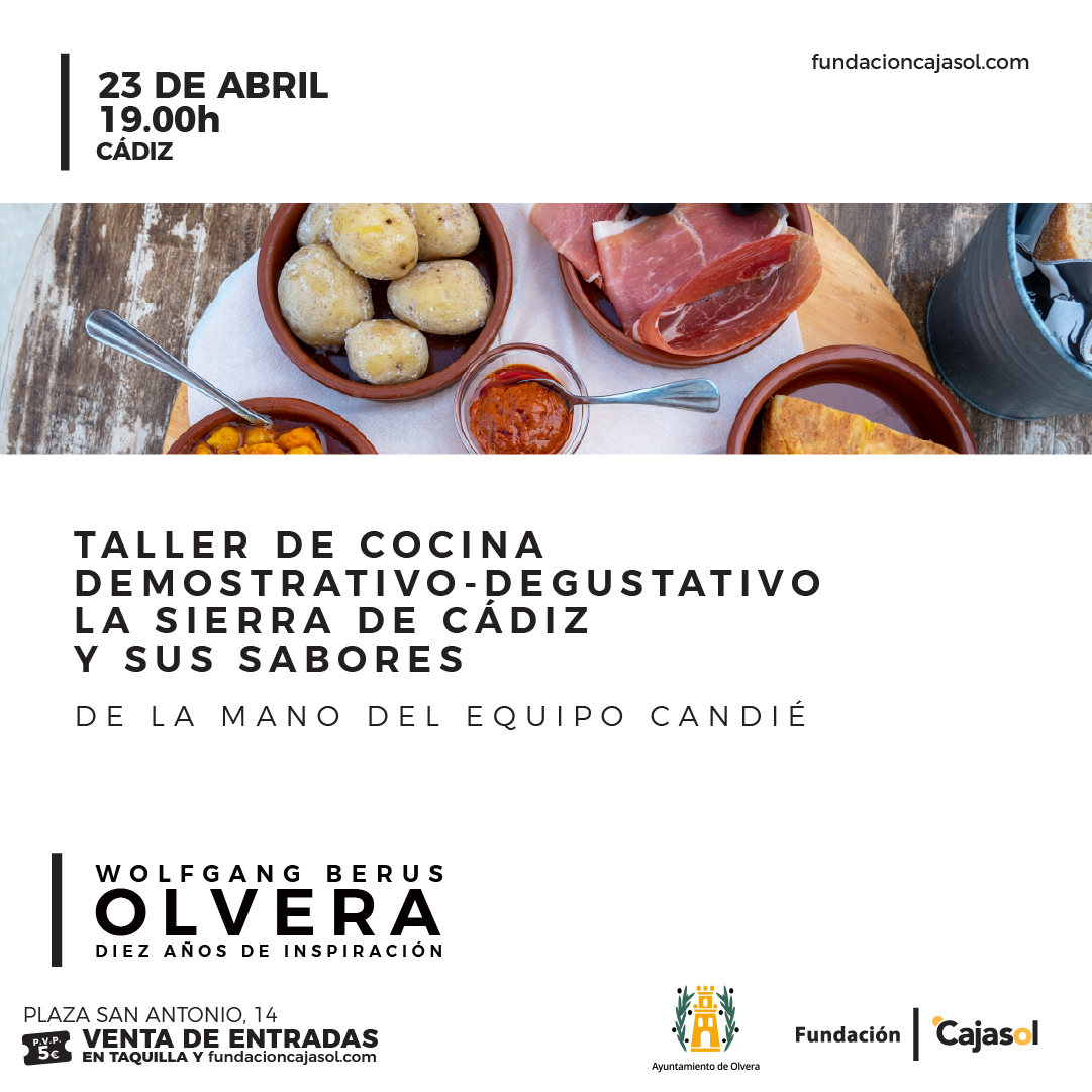 TALLER DE COCINA DEMOSTRATIVO-DEGUSTATIVO LA SIERRA DE CÁDIZ Y SUS SABORES
