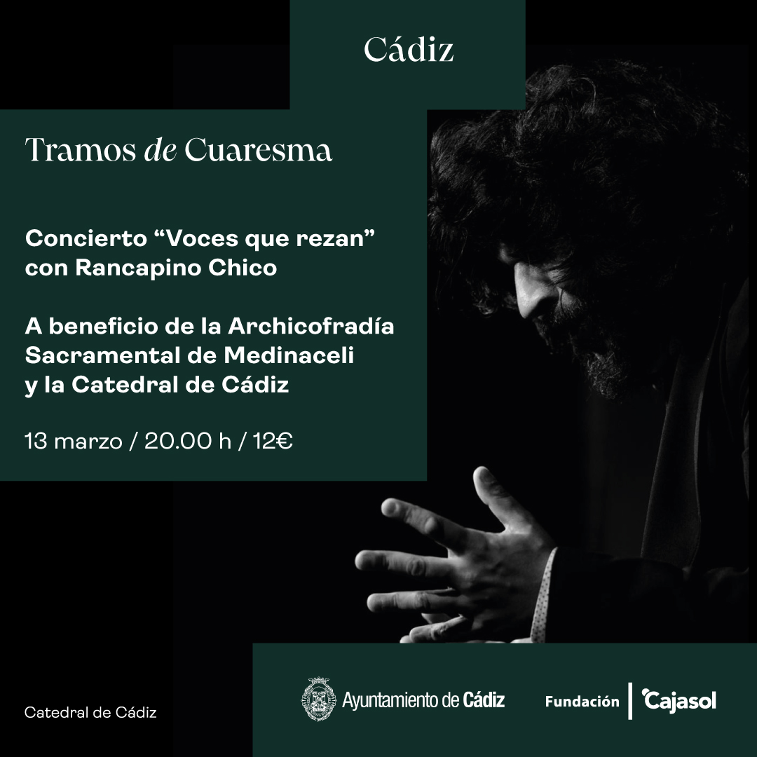 CONCIERTO «VOCES QUE REZAN», CON RANCAPINO CHICO