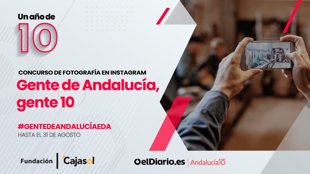 elDiario.es Andalucía y la Fundación Cajasol convocan el concurso de fotografía en Instagram ‘Gente de Andalucía’