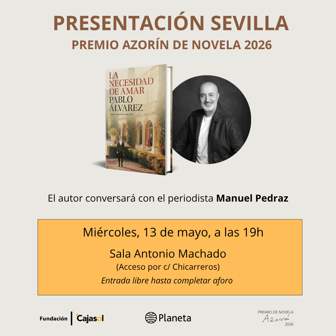 PRESENTACIÓN EN SEVILLA DEL PREMIO AZORÍN DE NOVELA 2026