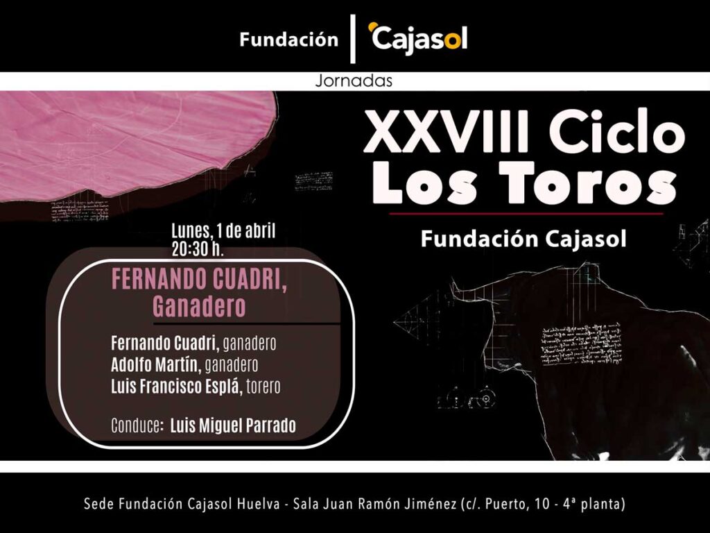 El XXVIII Ciclo Los Toros homenajea al ganadero Fernando Cuadri en Huelva