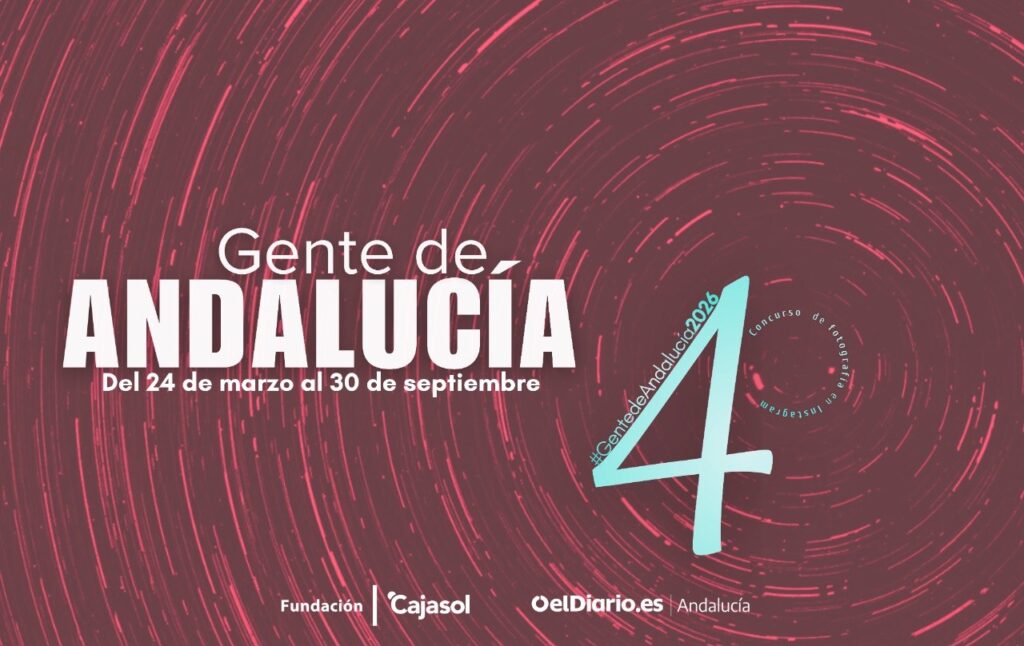 “Gente de Andalucía”, el concurso que retrata el alma de nuestra tierra, impulsado por la Fundación Cajasol y elDiario.es