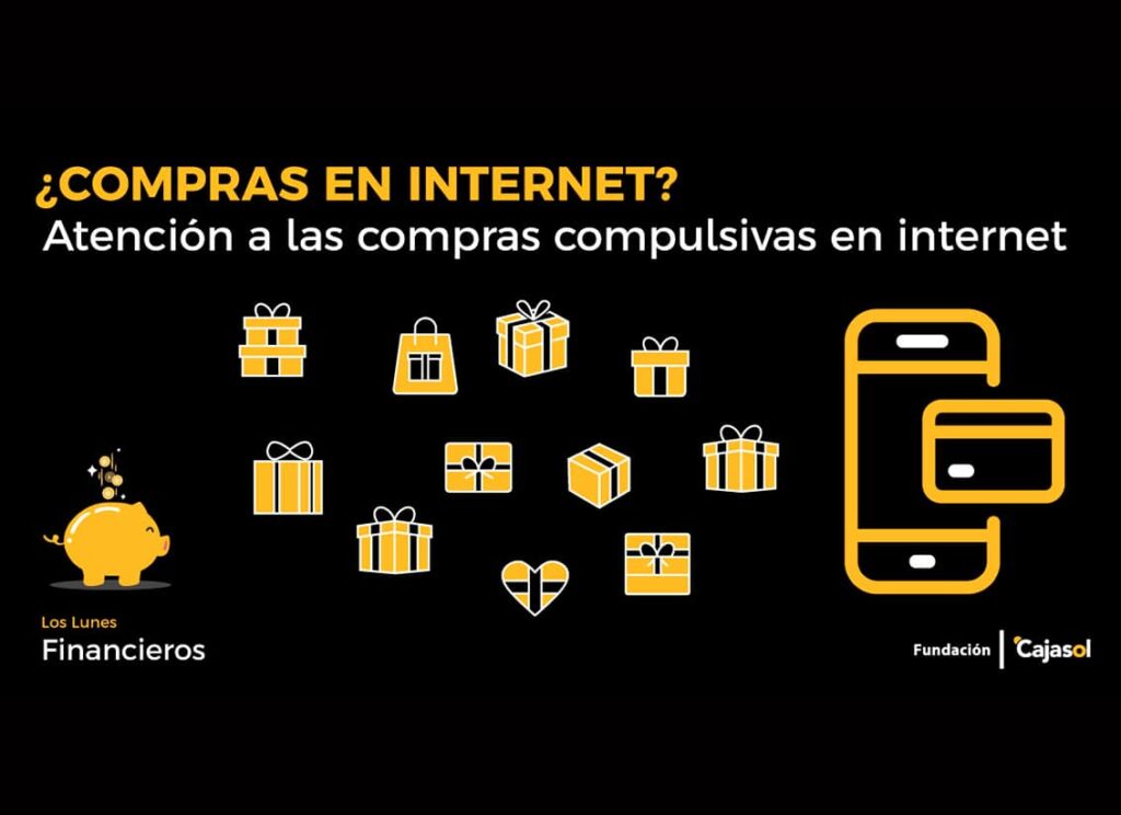Lunes Financieros de la Fundación Cajasol: ¿Compras por Internet? Atención a las compras compulsivas