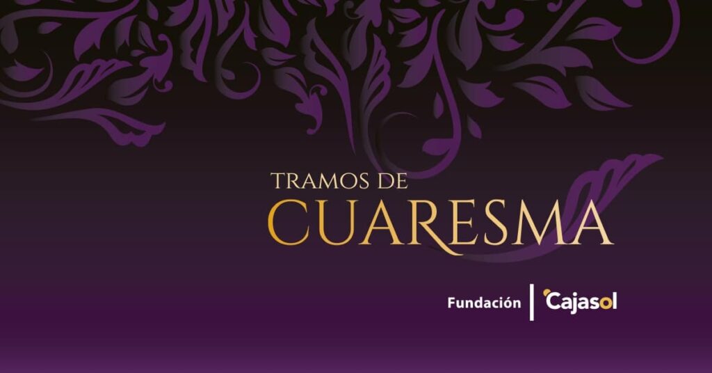 La Fundación Cajasol pone en marcha su programación de actividades culturales para los días de Cuaresma