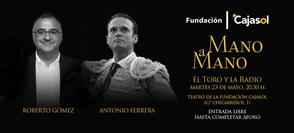 El torero Antonio Ferrera y el periodista Roberto Gómez, ‘Mano a Mano’ en la Fundación Cajasol