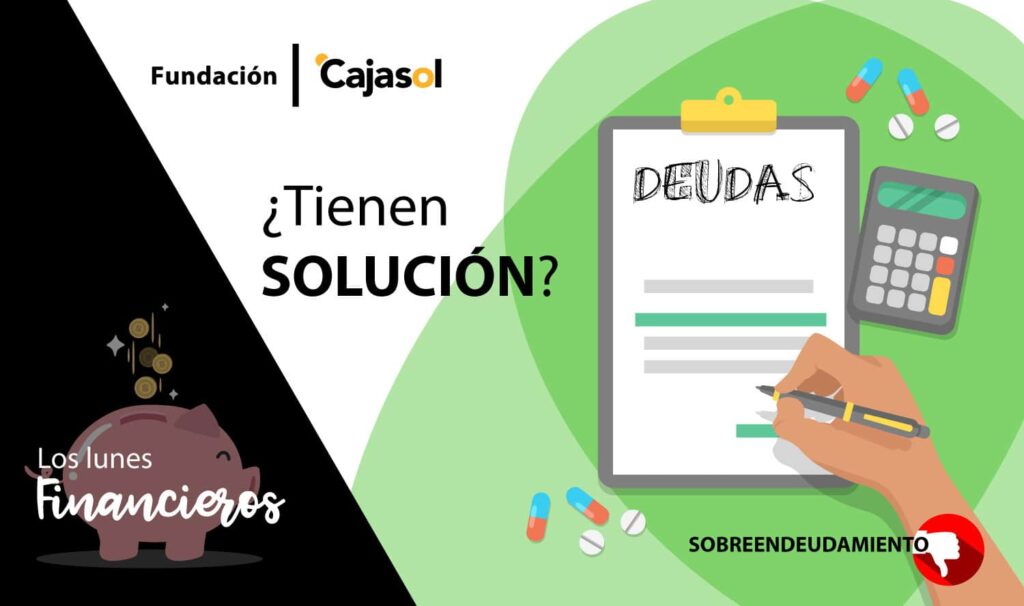 Los Lunes Financieros de la Fundación Cajasol: ¿Tiene solución el sobreendeudamiento?