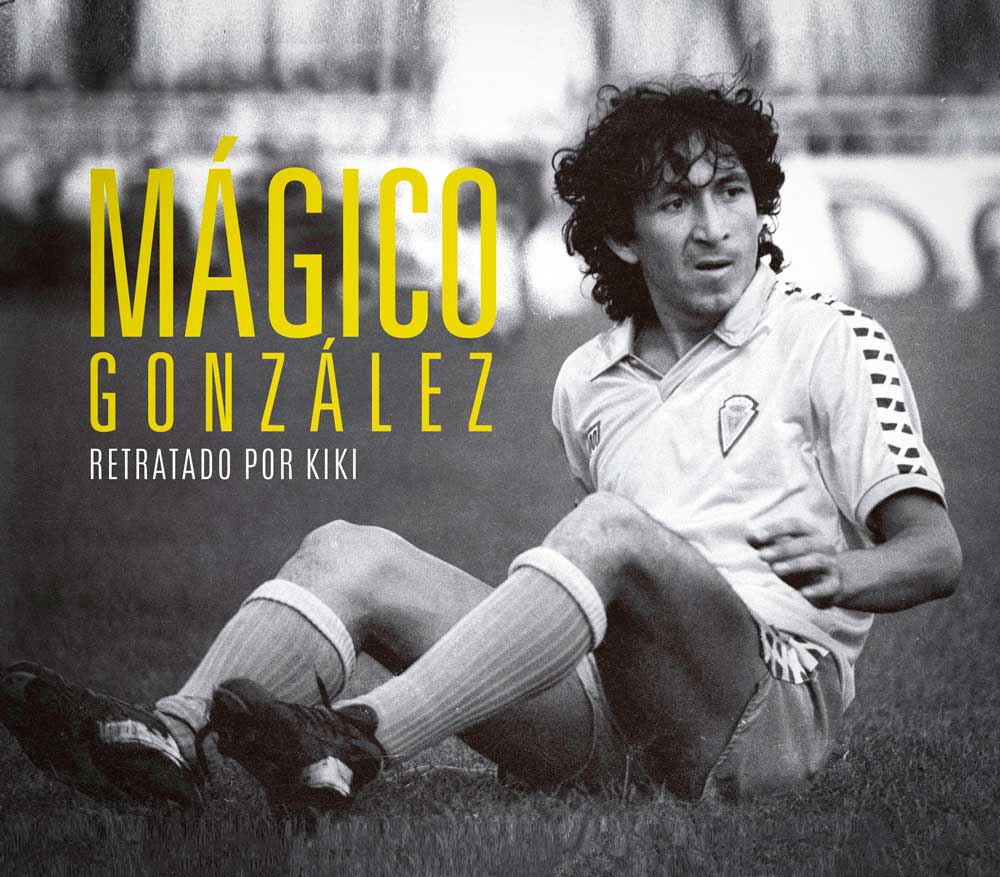 Portada del libro 'Mágico González, retratado por Kiki'