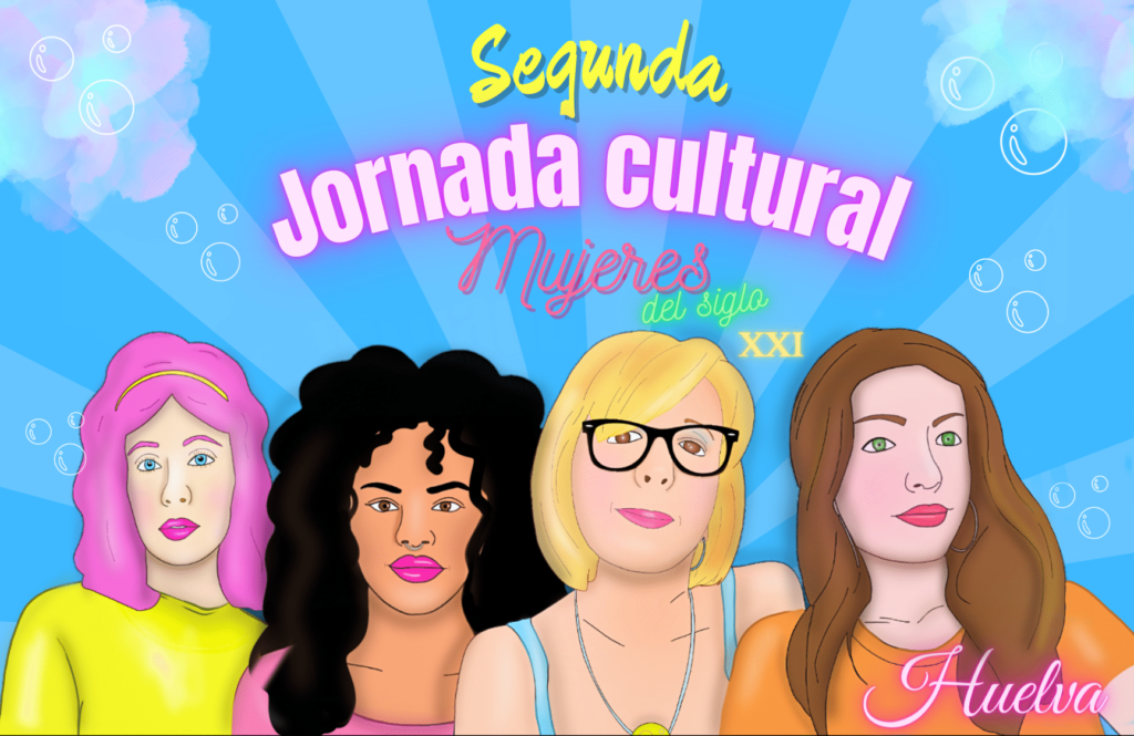 II Jornada Cultural ‘Mujeres del siglo XXI’ en Huelva